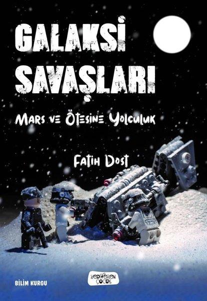 Galaksi Savaşları-Mars ve Ötesine Yolculuk | Yediveren Çocuk (İnce Kapak)  - Resim 1