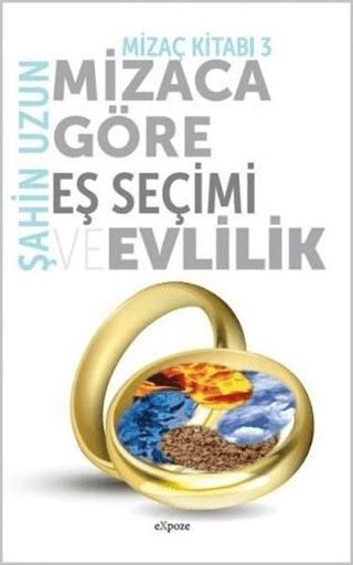Mizaca Göre Eş Seçimi ve Evlilik - Mizaç Kitabı 3