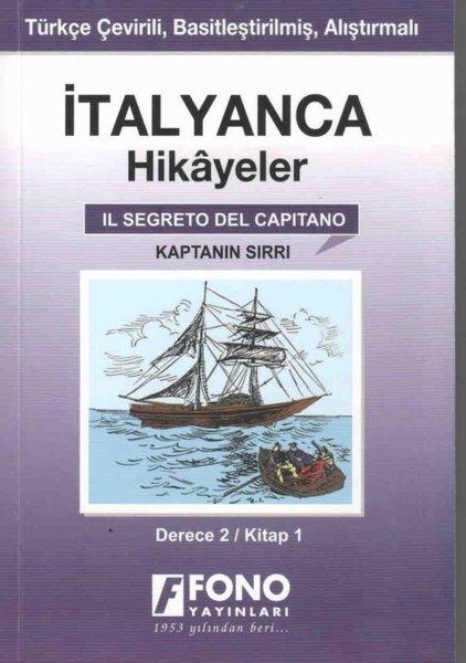 Kaptanın Sırrı Derece 2 Kitap 1-İtalyanca Hikayeler | Fono Yayınları (İnce Kapak)  - Resim 1