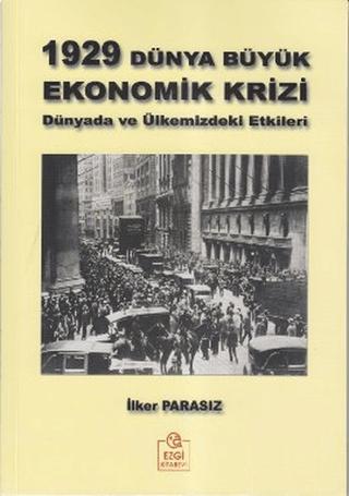 1929 Dünya Büyük Ekonomik Krizi | Ezgi Kitabevi Yayınları (Ciltsiz)  - Resim 1