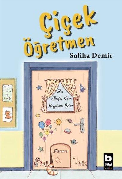 Çiçek Öğretmen | Bilgi Yayınevi (İnce Kapak)  - Resim 1