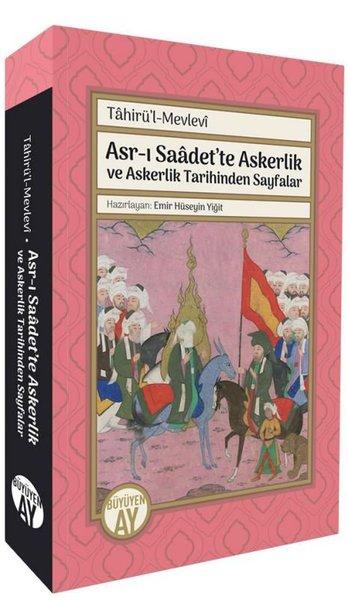 Tahirü'l - Mevlevi - Asr-ı Saadet'te Askerlik ve Askerlik Tarihinden Sayfalar | Büyüyenay Yayınları (İnce Kapak)  - Resim 1