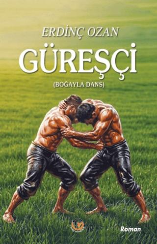 Güreşçi | Tunç Yayıncılık (Ciltsiz)  - Resim 1