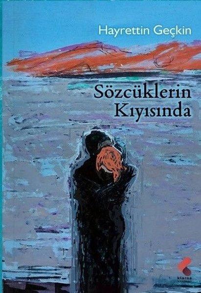 Sözcüklerin Kıyısında | Klaros Yayınları (İnce Kapak)  - Resim 1