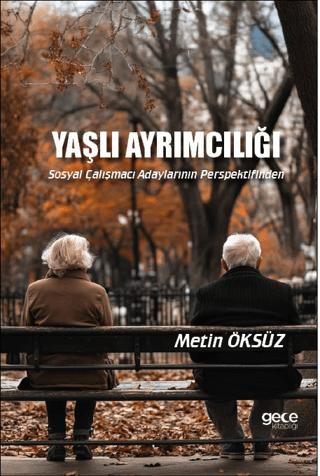 Yaşlı Ayrımcılığı | Gece Kitaplığı (Ciltsiz)  - Resim 1