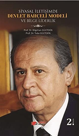 Siyasal İletişimde Devlet Bahçeli Modeli ve Bilge Liderlik | Berikan Yayınevi (Ciltsiz)  - Resim 1