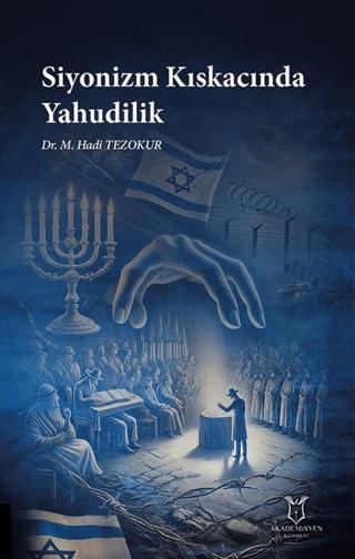 Siyonizm Kıskacında Yahudilik | Akademisyen Kitabevi (Ciltsiz)  - Resim 1