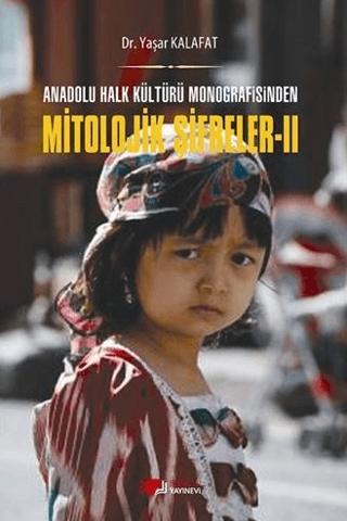 Anadolu Halk Kültürü Monografisinden Mitolojik Şifreler 2 | Berikan Yayınevi (Ciltsiz)  - Resim 1