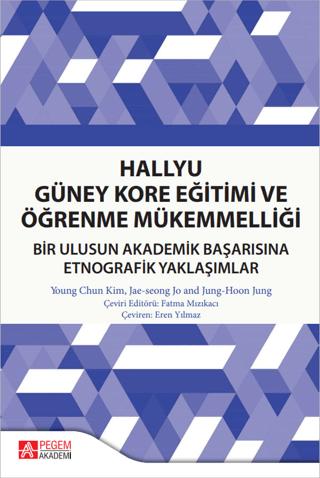 Hallyu Güney Kore Eğitimi ve Öğrenme Mükemmelliği | Pegem Akademi Yayıncılık (Ciltsiz)  - Resim 1