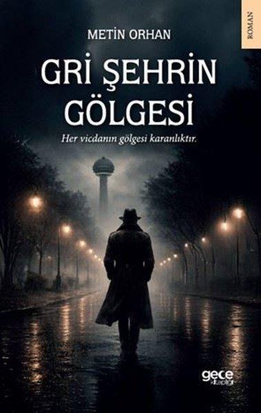 Gri Şehrin Gölgesi | Gece Kitaplığı (İnce Kapak)  - Resim 1