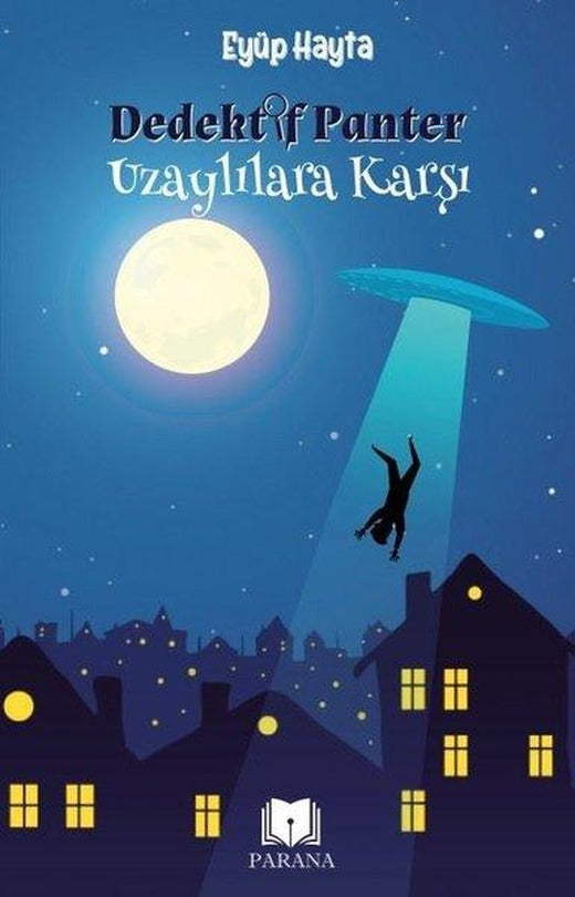 Dedektif Panter Uzaylılara Karşı | Parana (İnce Kapak)