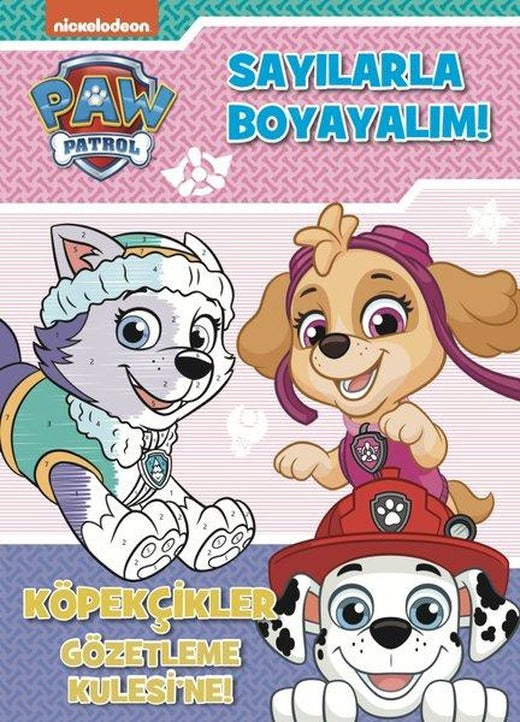 Paw Patrol - Sayılarla Boyayalım! Köpekçikler Gözetleme Kulesi'ne! | Beta Kids (İnce Kapak)