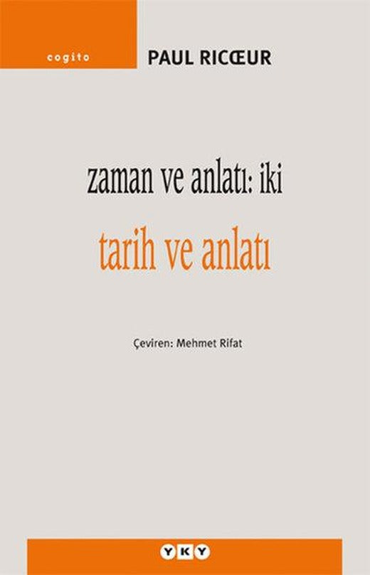 Zaman ve Anlatı: İki - Tarih ve Anlatı | Yapı Kredi Yayınları (İnce Kapak)