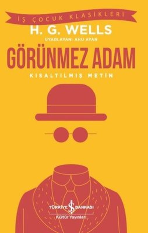 Görünmez Adam-Kısaltılmış Metin-İş Çocuk Klasikleri | İş Bankası Kültür Yayınları