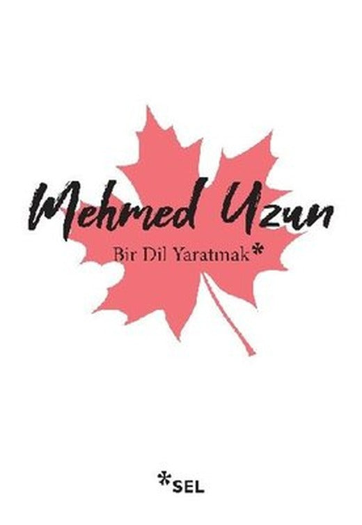 Bir Dil Yaratmak | Sel Yayıncılık
