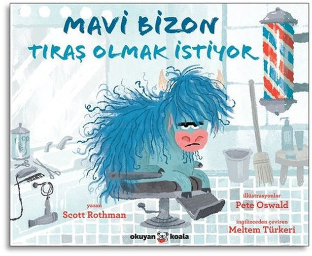 Mavi Bizon Tıraş Olmak İstiyor | Okuyan Koala (İnce Kapak)