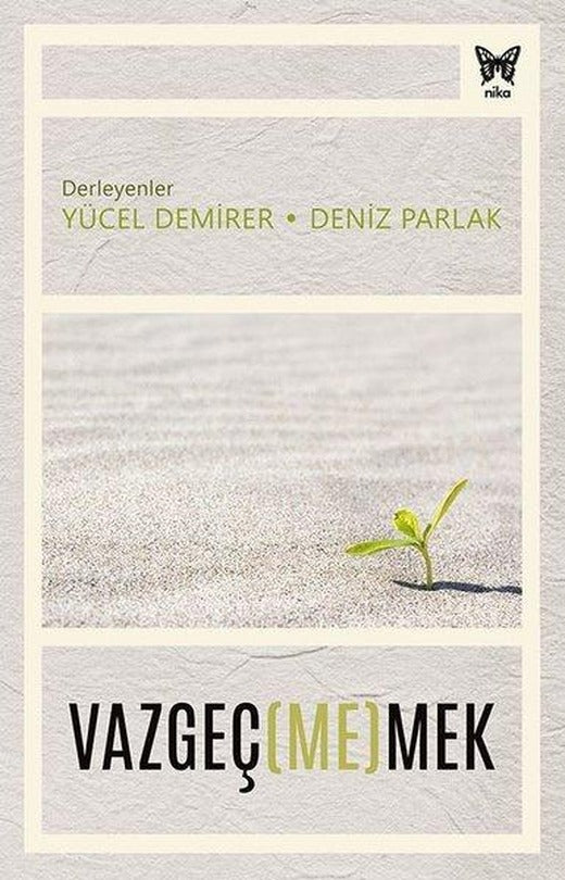 Vazgeçmemek | Nika Yayınevi (İnce Kapak)
