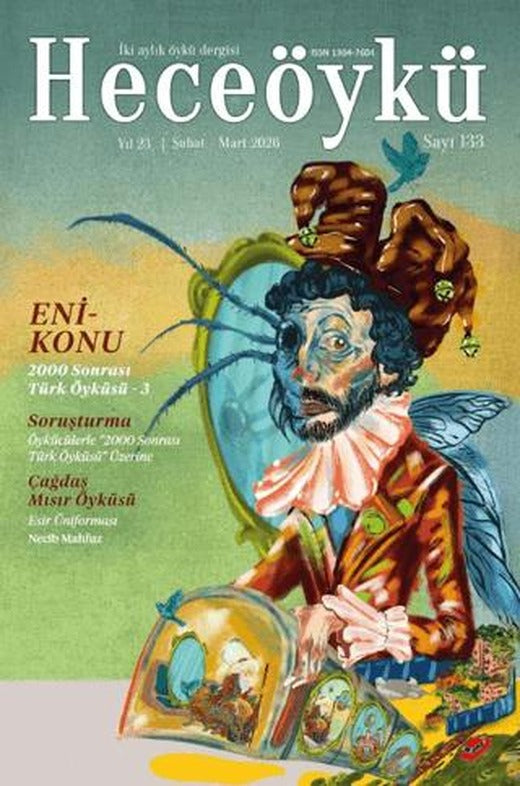 Hece Öykü İki Aylık Öykü Dergisi Sayı: 133 Şubat - Mart 2026 | Hece Dergisi (Ciltsiz)