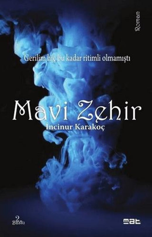Mavi Zehir | Mat Kitap (Ciltsiz)