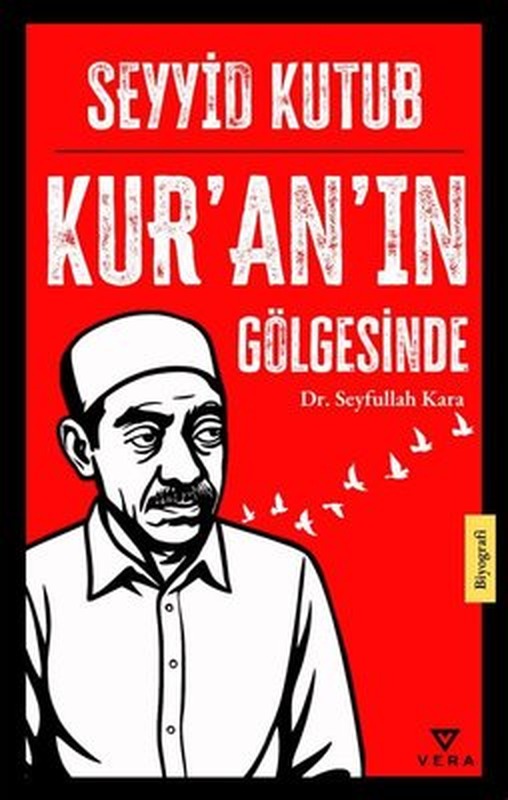 Seyyid Kutub - Kur'an'ın Gölgesinde | Vera Kitap Yayınları (İnce Kapak)
