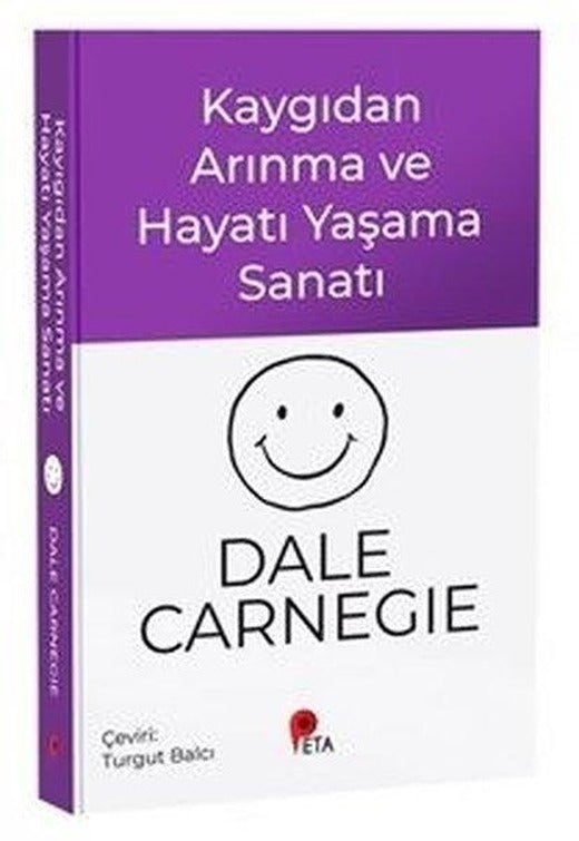 Kaygıdan Arınma ve Hayatı Yaşama Sanatı | Peta (İnce Kapak)