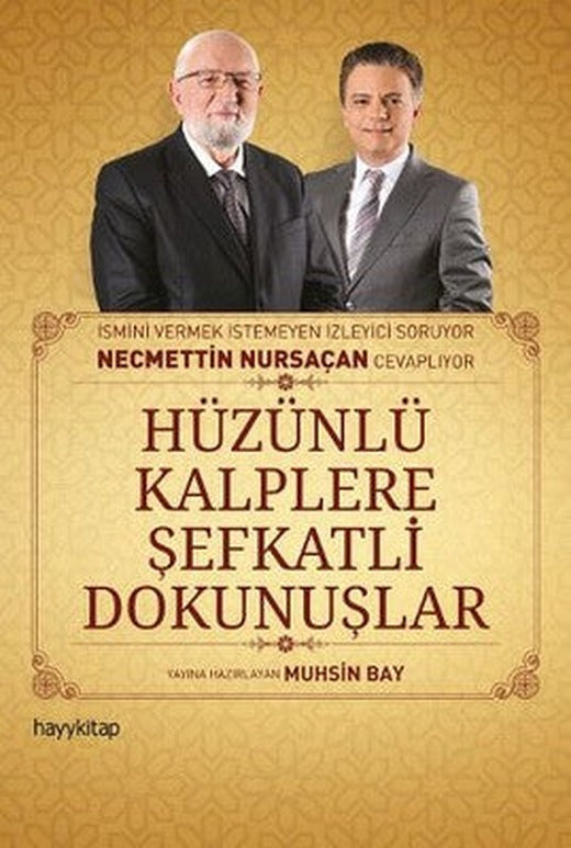 Hüzünlü Kalplere Şefkatli Dokunuşlar | Hayy Kitap