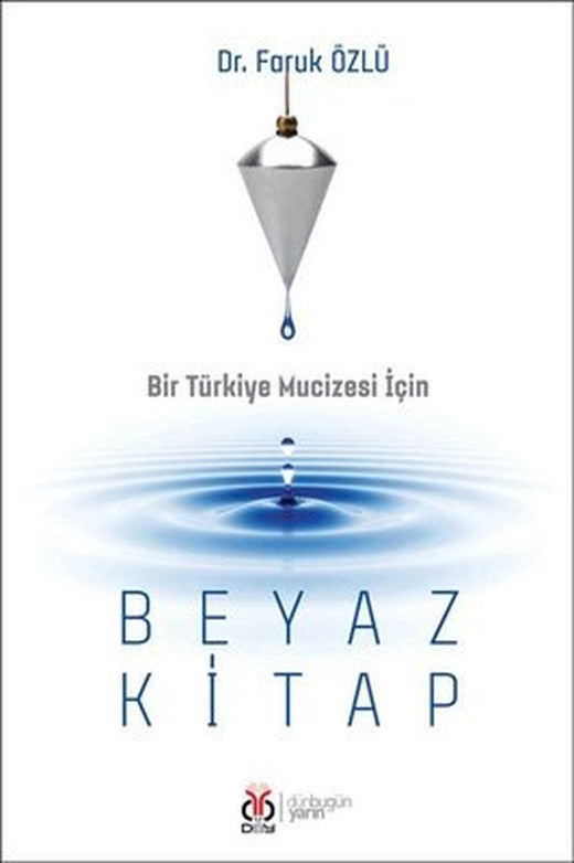 Bir Türkiye Mucizesi İçin Beyaz Kitap | DBY Yayınları