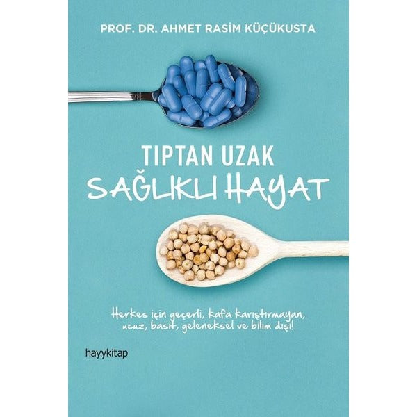 Tıptan Uzak Sağlıklı Hayat | Hayy Kitap