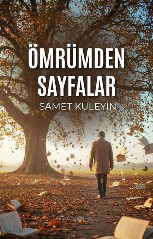 Ömrümden Sayfalar | Canola Yayınları (İnce Kapak)