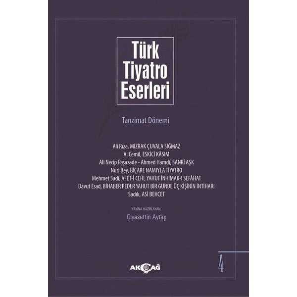 Türk Tiyatro Eserleri 4 Tanzimat Dönemi | Akçağ Yayınları (Ciltsiz)
