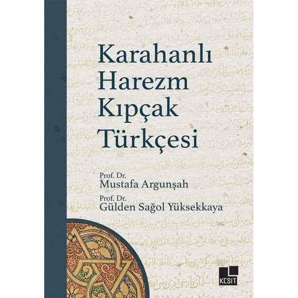 Karahanlı Harezm Kıpçak Türkçesi