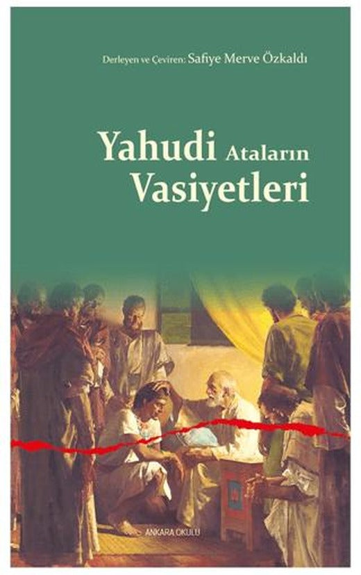 Yahudi Ataların Vasiyetleri | Ankara Okulu Yayınları (Ciltsiz)