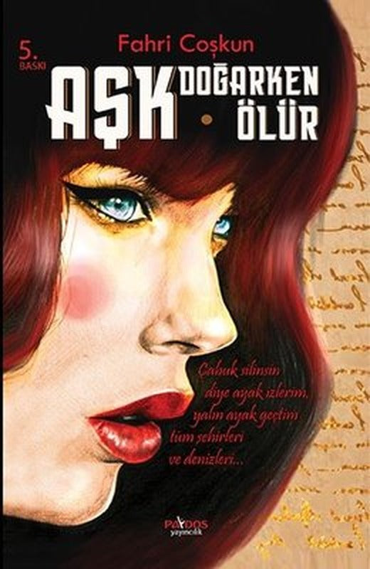 Aşk Doğarken Ölür | Paydos Yayıncılık