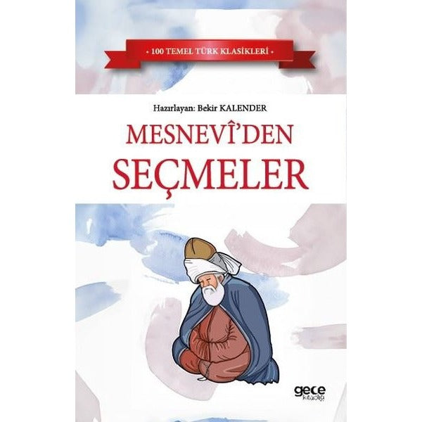 Mesneviden Seçmeler | Gece Kitaplığı (Ciltsiz)