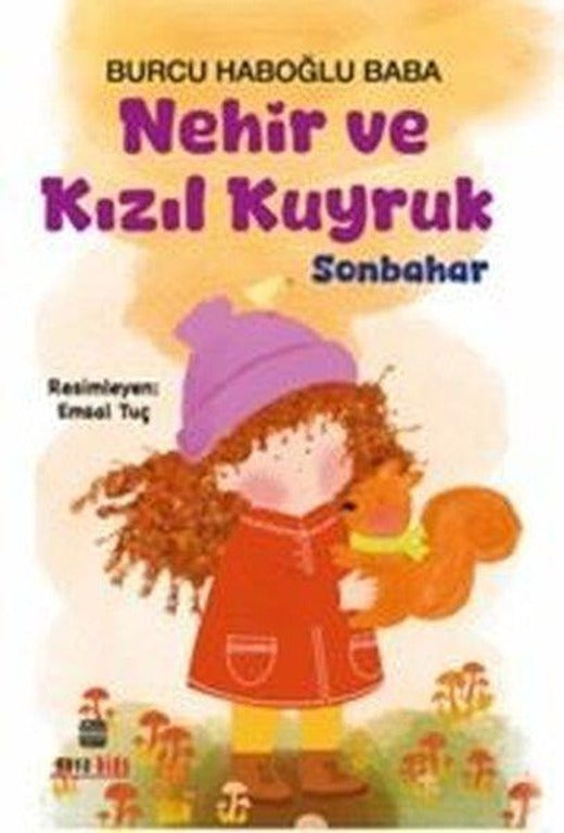 Nehir ve Kızıl Kuyruk-Sonbahar | Nova Kids (İnce Kapak)