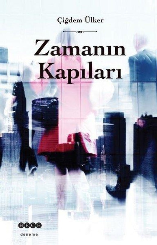 Zamanın Kapıları | Hece Yayınları (İnce Kapak)