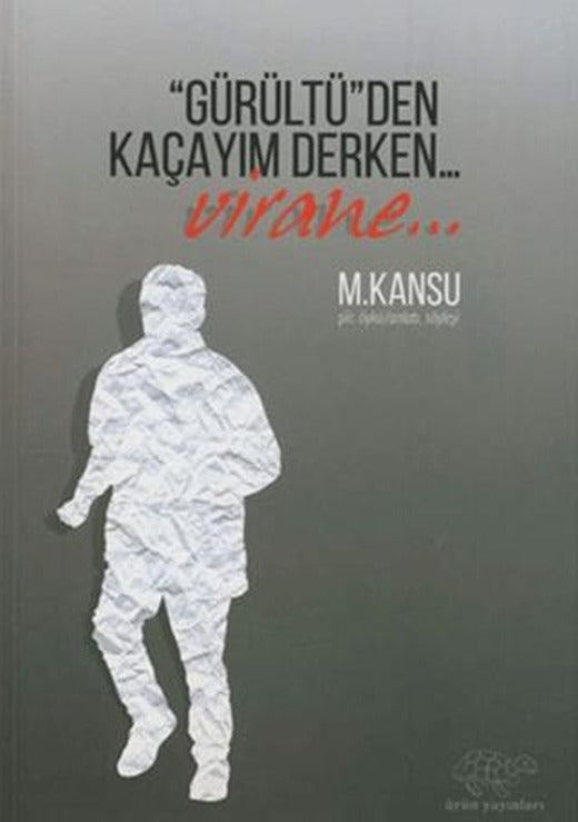 Gürültüden Kaçayım Derken