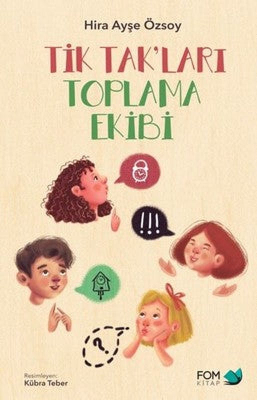 Tik Tak'ları Toplama Ekibi | Fom Kitap