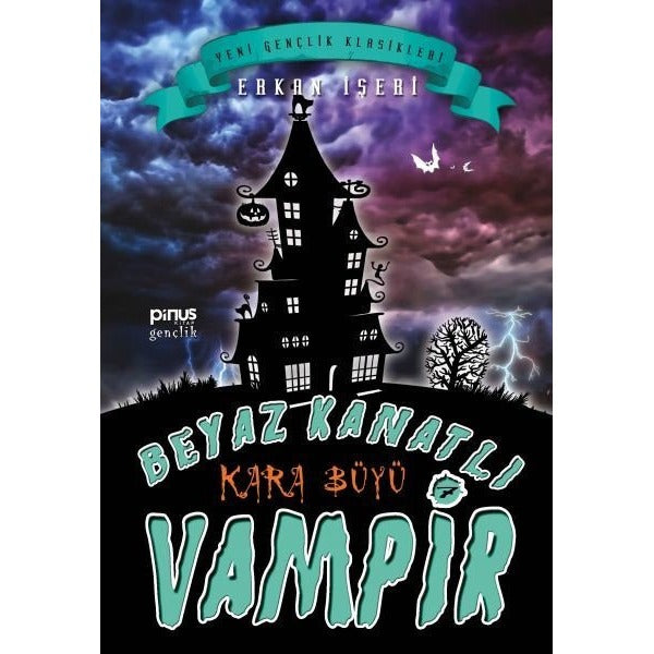 Beyaz Kanatlı Vampir 7-Kara Büyü | Pinus Kitap