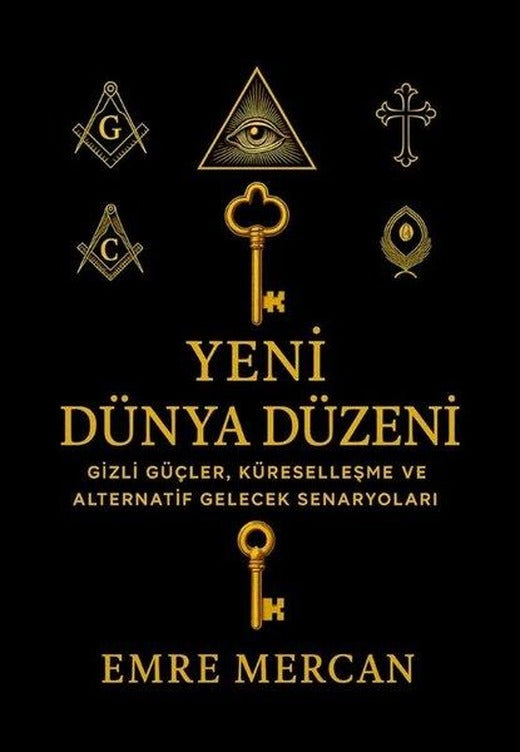 Yeni Dünya Düzeni - Gizli Güçler Küreselleşme ve Alternatif Gelecek Senaryoları | Sokak Kitapları Yayınları (İnce Kapak)