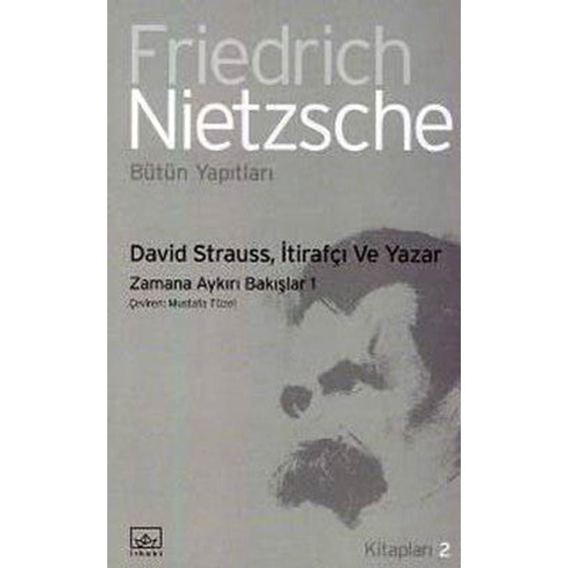 David Strauss - İtirafçı ve Yazar-Zamana Aykırı Bakışlar 1 | İthaki Yayınları