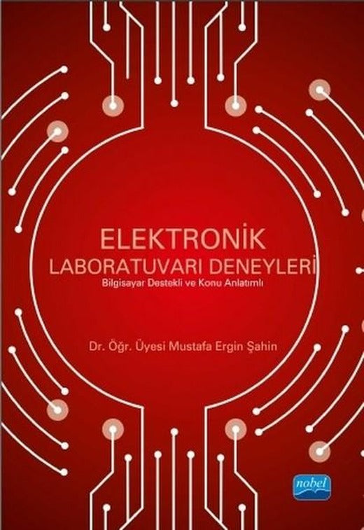 Elektronik Laboratuvarı Deneyleri | Nobel Akademik Yayıncılık (İnce Kapak)