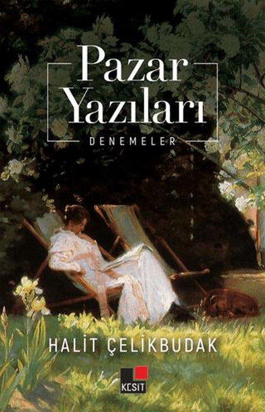 Pazar Yazıları | Kesit Yayınları (Ciltsiz)