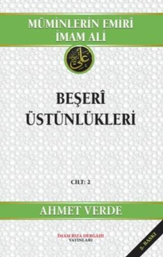 Müminlerin Emiri İmam Ali Beşeri Üstünlükleri