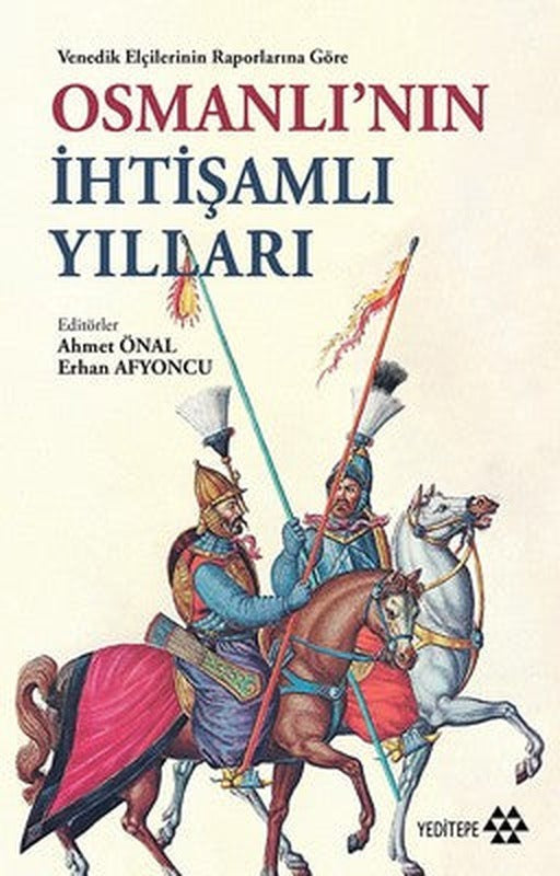 Osmanlı'nın İhtişamlı Yılları | Yeditepe Yayınevi