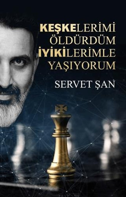 Keşkelerimi Öldürdüm İyikilerimle Yaşıyorum | Tolstoy Yayıncılık (Ciltsiz)