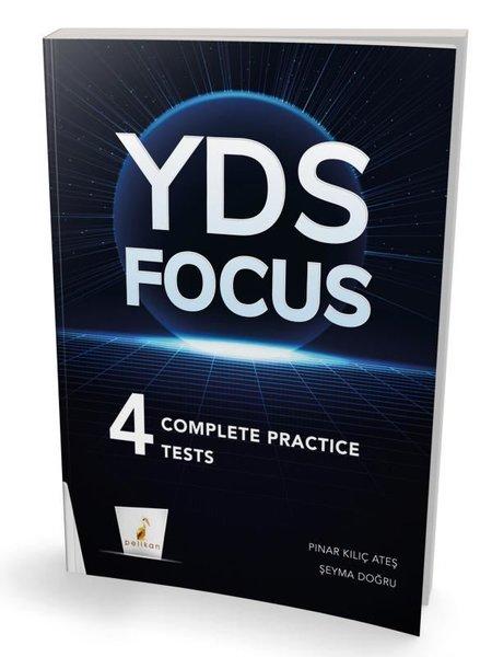 YDS Focus 4 Complete Practice Tests | Pelikan Yayınları (İnce Kapak)  - Resim 1