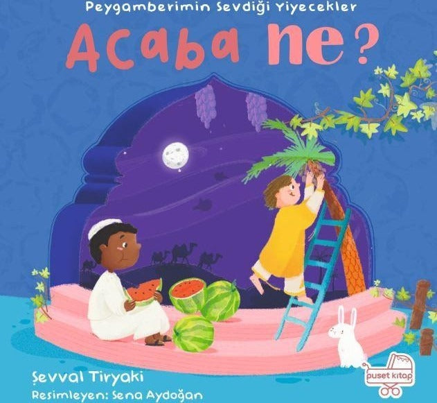 Peygamberimin Sevdiği Yiyecekler Acaba Ne? (Pencereli Kitap)