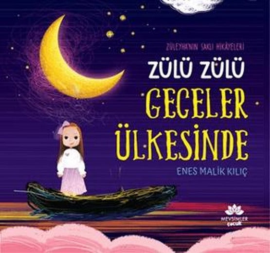 Zülü Zülü Geceler Ülkesinde - Züleyha’nın Saklı Hikayeleri