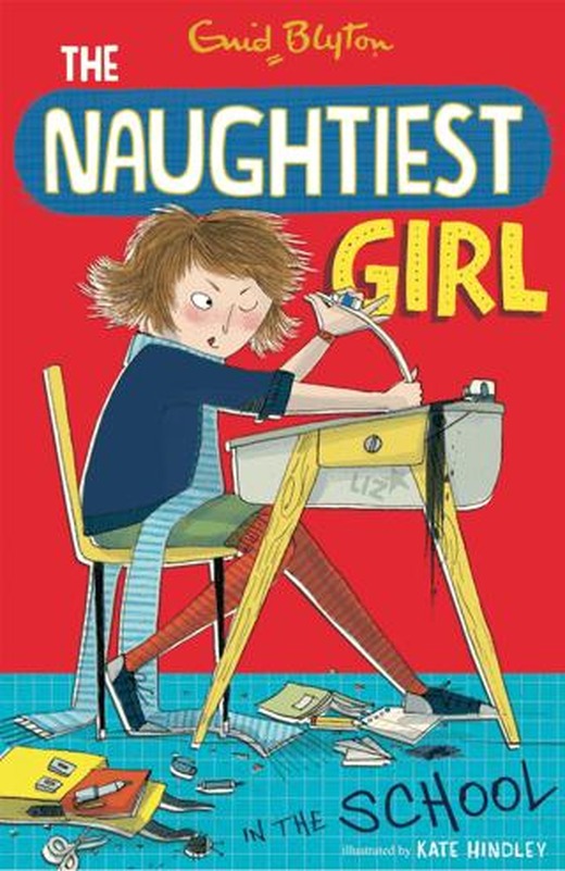 Naughtiest Girl: Naughtiest Girl In The School: Book 1
